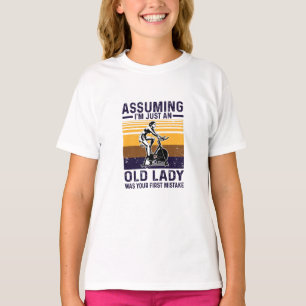 Angenommen, ich bin nur eine alte Dame T-Shirt