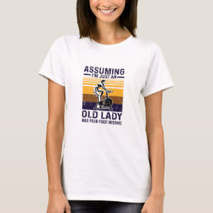 Angenommen, ich bin nur eine alte Dame T-Shirt