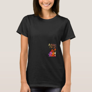 Angenommen, ich bin nur eine alte Dame, war deine T-Shirt