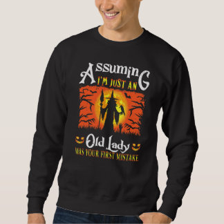 Angenommen, ich bin nur eine alte Dame, war Ihr er Sweatshirt
