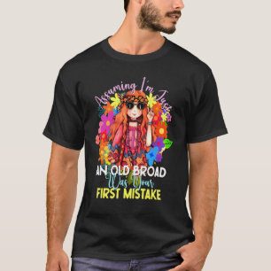 Angenommen, ich bin nur eine alte weiße Dame Hippi T-Shirt