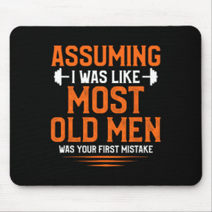 Angenommen, ich war wie die meisten älteren Männer Mousepad