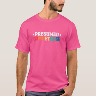 Angenommene Kompetenz T-Shirt