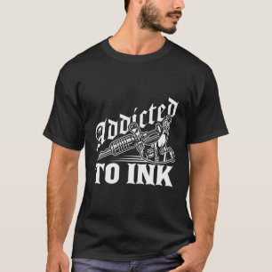 Angepasst zum Tinte Tattoo Lover Tattoo Artist Ges T-Shirt