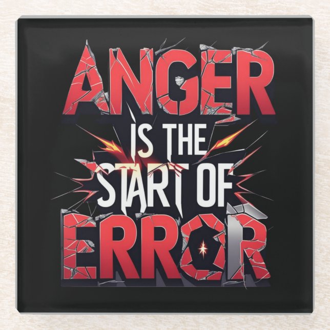 Anger is the Start of Error | Powerful Quote Glasuntersetzer (Vorderseite)