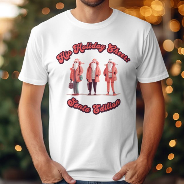 Angesagt Holiday Cheer Santa Edition T-Shirt (Von Creator hochgeladen)
