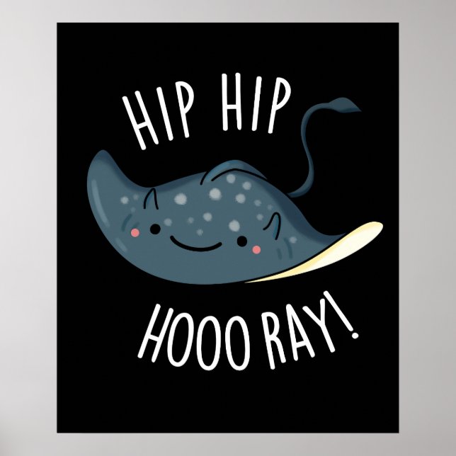 Angesagte Angesagte Hoo-ray Funny Sting Ray Pun Da Poster (Vorne)