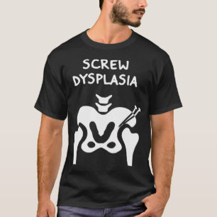 Angesagte Dysplasie Screendysplasie Bewusstsein T-Shirt
