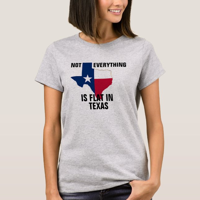 Angesagten nicht flach in Texas Womens Curves Spaß T-Shirt (Vorderseite)