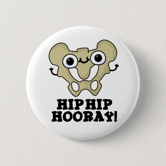 Angesagter Angesagter Hooray Funny Anatomie Pun Button (Vorderseite)