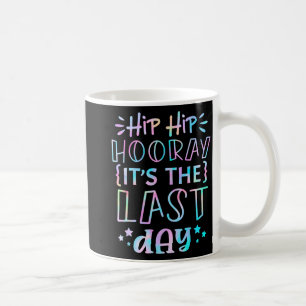 Angesagter Urlaub ist der letzte Tag der LehrerInn Kaffeetasse