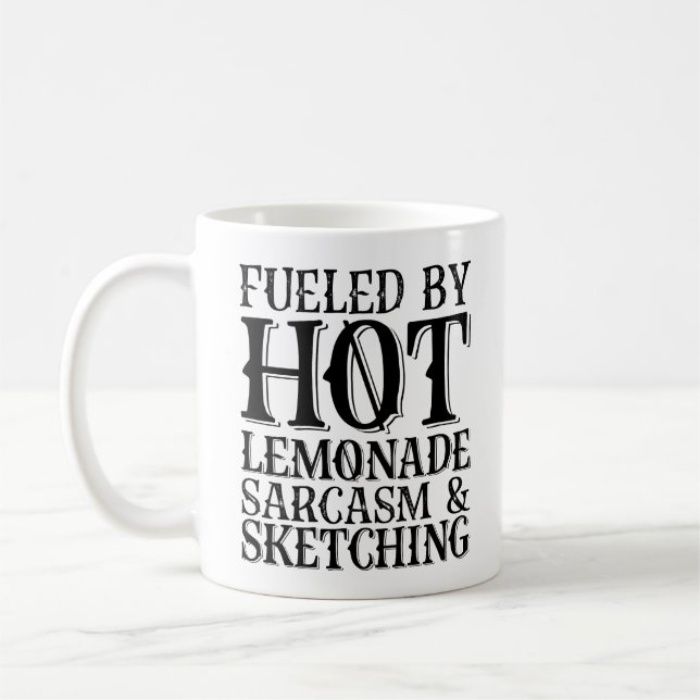 Angespornt durch heiße Lemonade, Sarcasm und Skizz Kaffeetasse (Links)