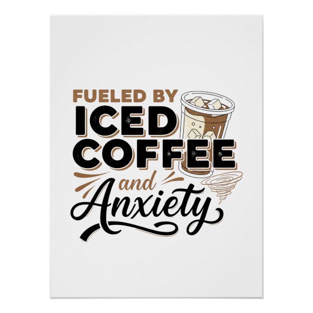 Angespornt durch Iced Kaffee und Angst | Modern Poster (Vorderseite)