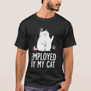 Angestellt von meiner Katze Süße Katzenkunst T-Shirt