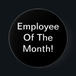 Angestellter des Monats Button<br><div class="desc">Vergüten Sie harte Arbeit und frohen Service Ihrer Angestellten.  Dieses "Angestellter des Monats" Button macht eine große Belohnung und ist auf dem Budget einfach.</div>