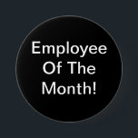 Angestellter des Monats Button<br><div class="desc">Vergüten Sie harte Arbeit und frohen Service Ihrer Angestellten.  Dieses "Angestellter des Monats" Button macht eine große Belohnung und ist auf dem Budget einfach.</div>