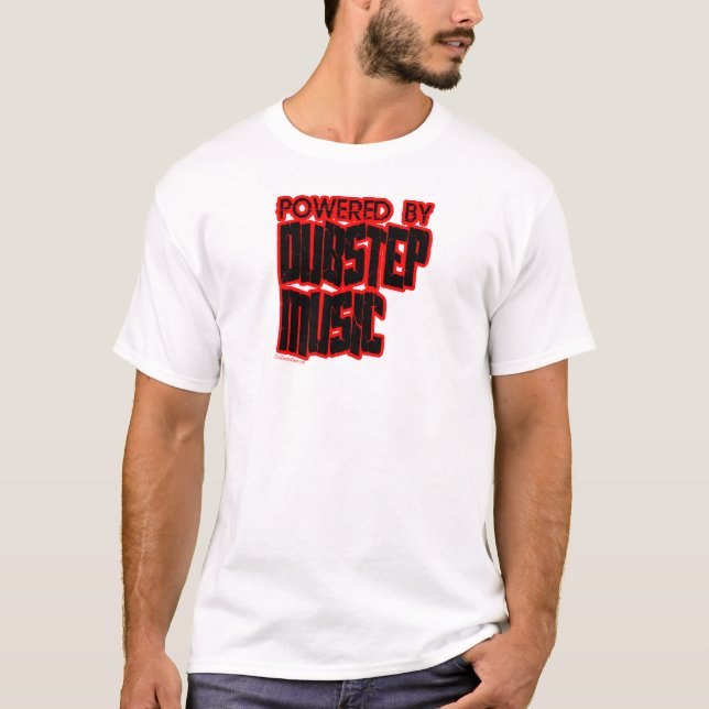angetrieben durch DUBSTEP Musik T-Shirt (Vorderseite)
