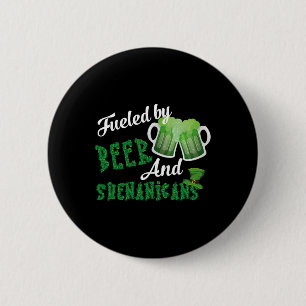 Angetrieben von Bier und Schabernack St. Patricks Button