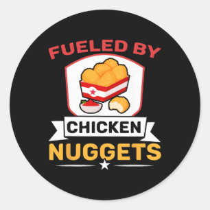 Angetrieben von Chicken Nuggets Liebhaber Foodie N Runder Aufkleber
