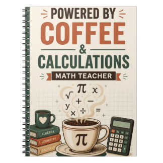 Angetrieben von Coffee Calculations Mathelehrer Notizblock