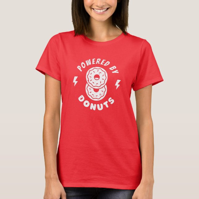 Angetrieben von Donuts T-Shirt (Vorderseite)