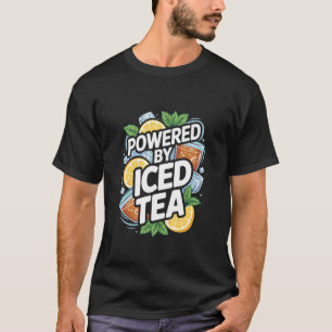 Angetrieben von Eistee-Lemonscheiben-Getränk T-Shirt