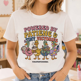 Angetrieben von Geduld Lustiger Paraprofessional E T-Shirt