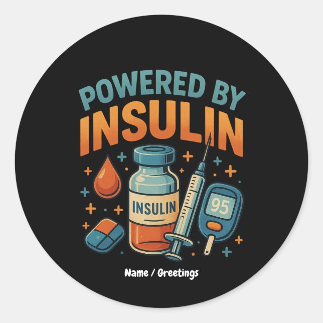 Angetrieben von Insulin Diabetes Awareness Funny Z Runder Aufkleber (Vorderseite)
