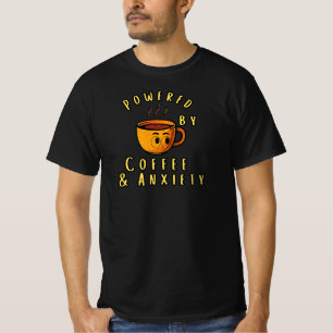Angetrieben von Kaffee & Angst Lustiger Kaffee Car T-Shirt