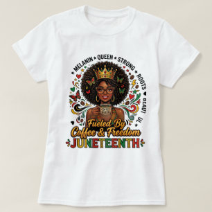 Angetrieben von Kaffee & Freiheit Juneteenth-Shirt T-Shirt
