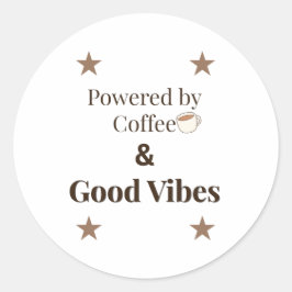 Angetrieben von Kaffee & Guter Laune Runder Aufkleber