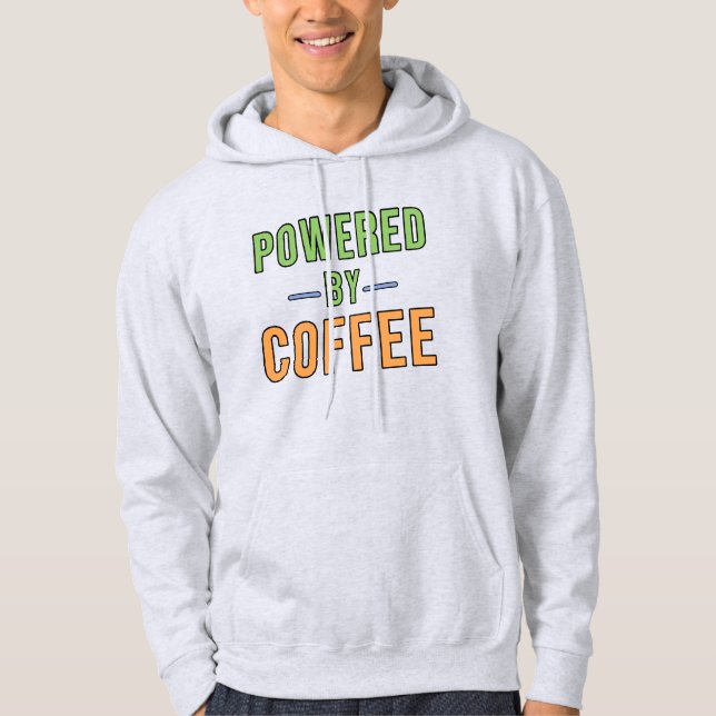 Angetrieben von Kaffee Hoodie (Vorderseite)
