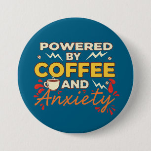 Angetrieben von Kaffee und Angst   Lustige Retro-T Button