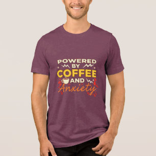 Angetrieben von Kaffee und Angst Lustige Retro-T Tri-Blend Shirt