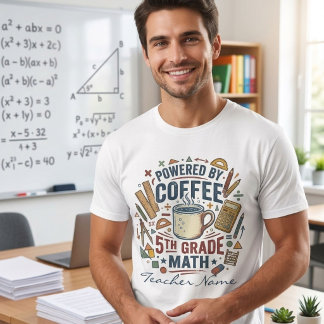 Angetrieben von Kaffee und einem Mathematiklehrer T-Shirt