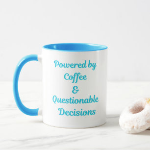Angetrieben von Kaffee und fragwürdigen Entscheidu Tasse