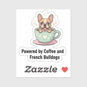 Angetrieben von Kaffee und Frenchie-Chaos Süße Fra Aufkleber