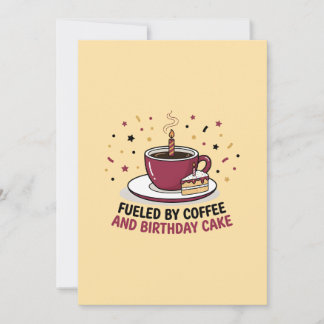 Angetrieben von Kaffee und Geburtstagskuchen Tasse Einladung