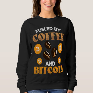 Angetrieben von Kaffee und Krypto Kryptowährung Bl Sweatshirt