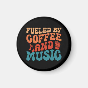 Angetrieben von Kaffee und Musik Retro-Typografie- Magnet