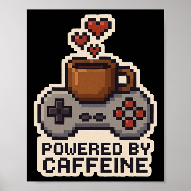 Angetrieben von Koffein Pixel-Art-Spieler Kaffeeli Poster (Vorne)