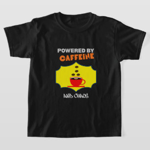 Angetrieben von Koffein und Chaos Lustiger Kaffe T-Shirt