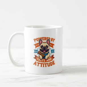 Angetrieben von Leckerlis und Haltung Französische Kaffeetasse