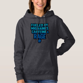 Angetrieben von Migräne, Koffein & Wut Hoodie