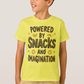 Angetrieben von Snacks Imagination Lustiger Lebens T-Shirt