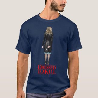 ANGEZOGEN UM ZU TÖTEN T-Shirt