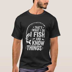 Angler-Geschenk Das ist es, was ich fische und wei T-Shirt