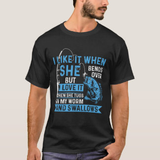 Angler Ich Liebe Es Wenn Sie An Meinem Wurm Fische T-Shirt