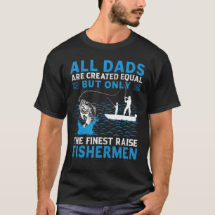 Angler Papa Die besten Väter ziehen Fischer groß T-Shirt