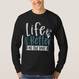 Angler Quote Leben ist besser am See T-Shirt